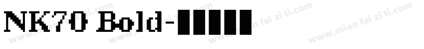 NK70 Bold字体转换